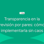 Transparencia en la revisión por pares