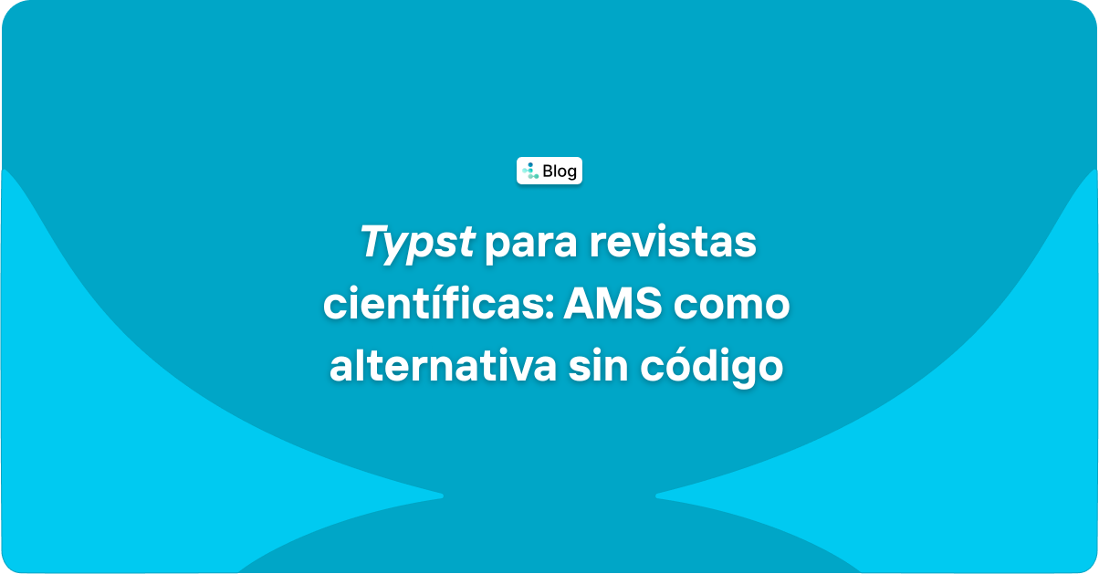 Typst para revistas científicas: alternativa sin código