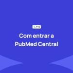 Com indexar la revista a PubMed Central: requisits i preparació tècnica
