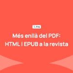 Més enllà del PDF: per què la teva revista científica hauria de publicar en HTML i EPUB